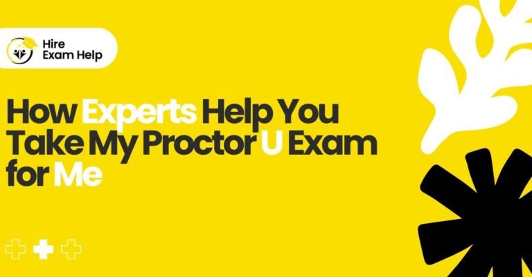 take my proctoru exam for me